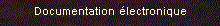 Documentation électronique